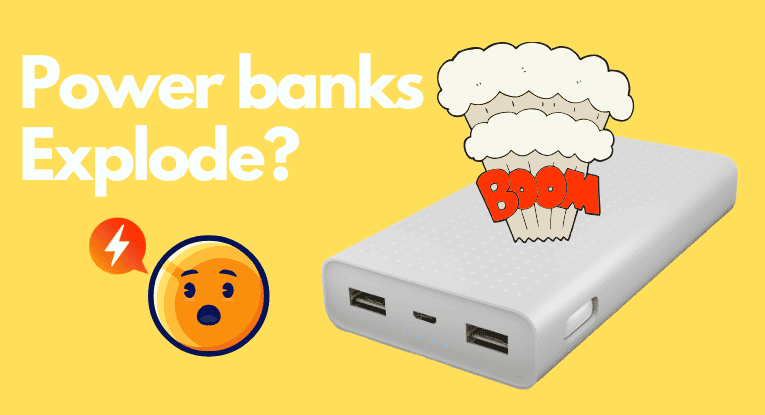 Can Power Banks Explode or Catch on Fire? Are They Dangerous?