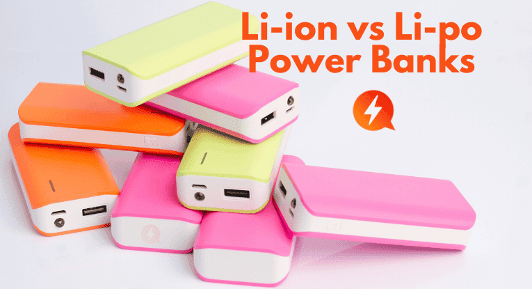 Lithium-ion vs Lithium-polymer Power Banks. Which Ones Are Better?