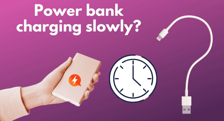 Slow Charging Power Bank? Try These Troubleshooting Ideas