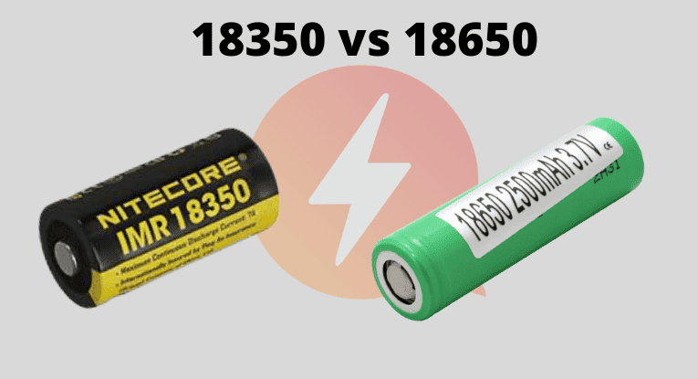 18350 vs 18650 batteries